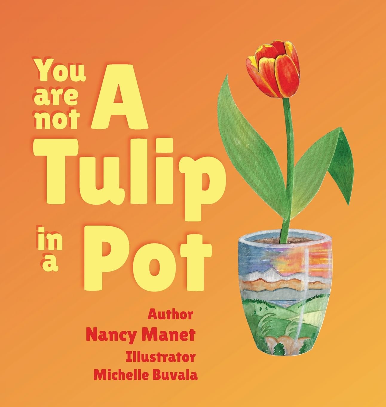 You Are Not A Tulip In a Pot Novels & Short Stories