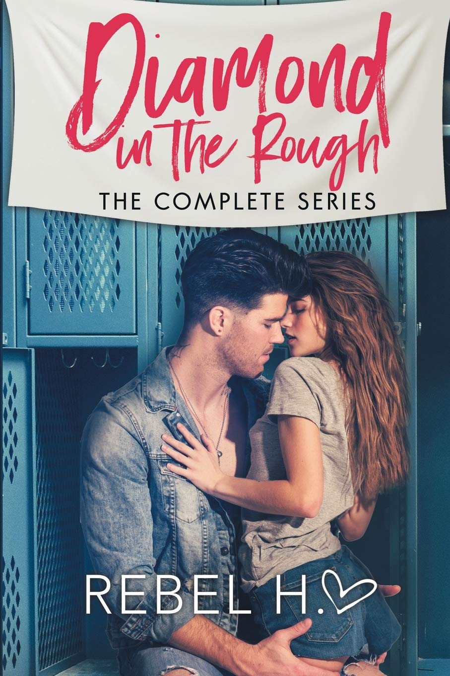 Diamond In The Rough: The Complete Series: (A High School Enemies To Lovers Bully Romance Standalone Box Set) Social Sciences