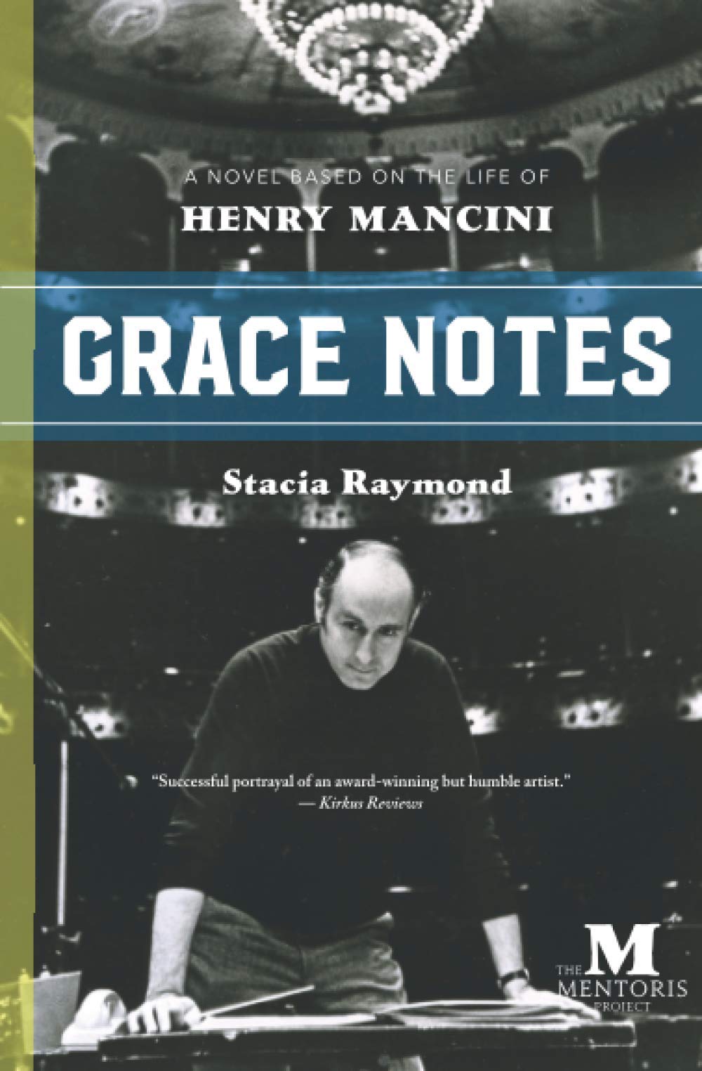Grace Notes: A Novel Based on the Life of Henry Mancini Contemporary literature