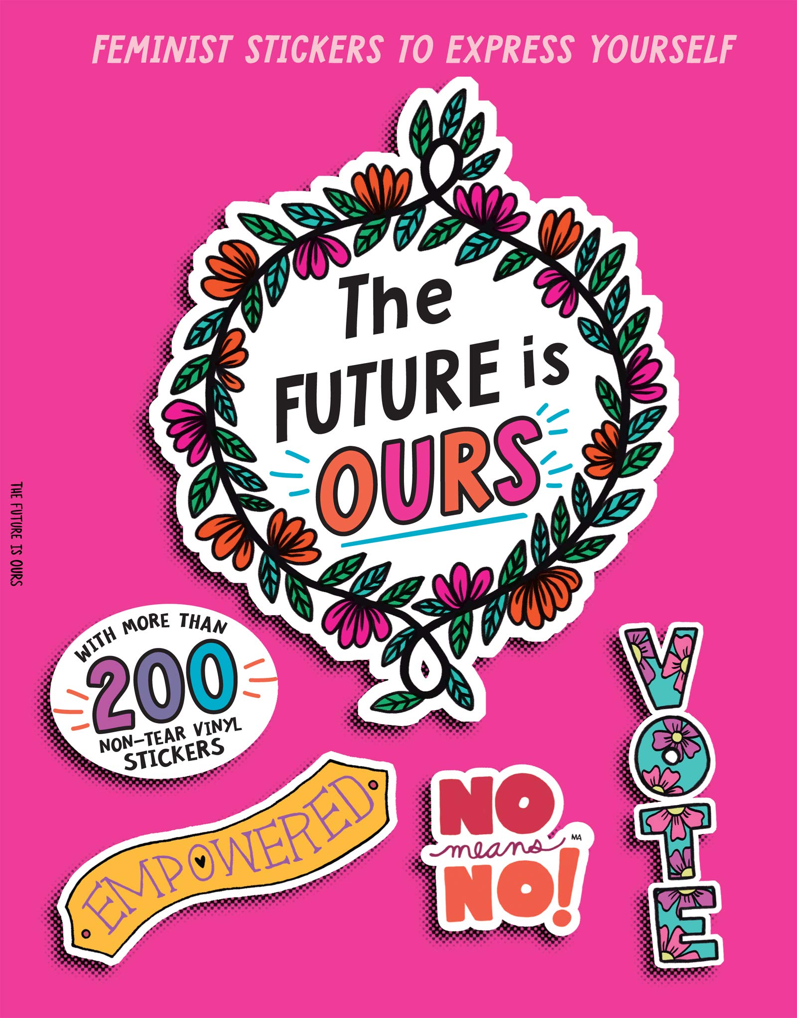 The Future Is Ours: Feminist Stickers to Express Yourself (Sticker Power) Education