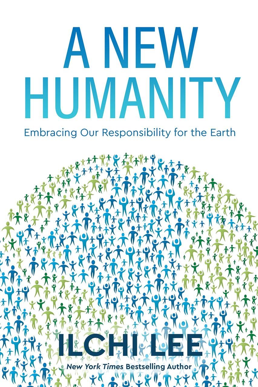 A New Humanity: Embracing Our Responsibility for the Earth Business, Finance & Career