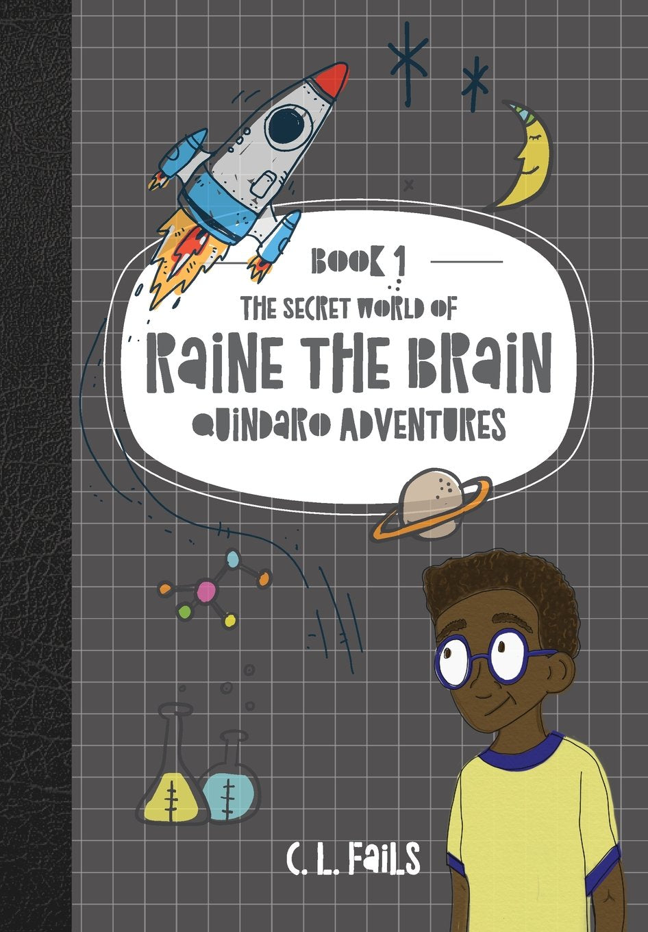 The Secret World of Raine the Brain: Quindaro Adventures Novels & Short Stories