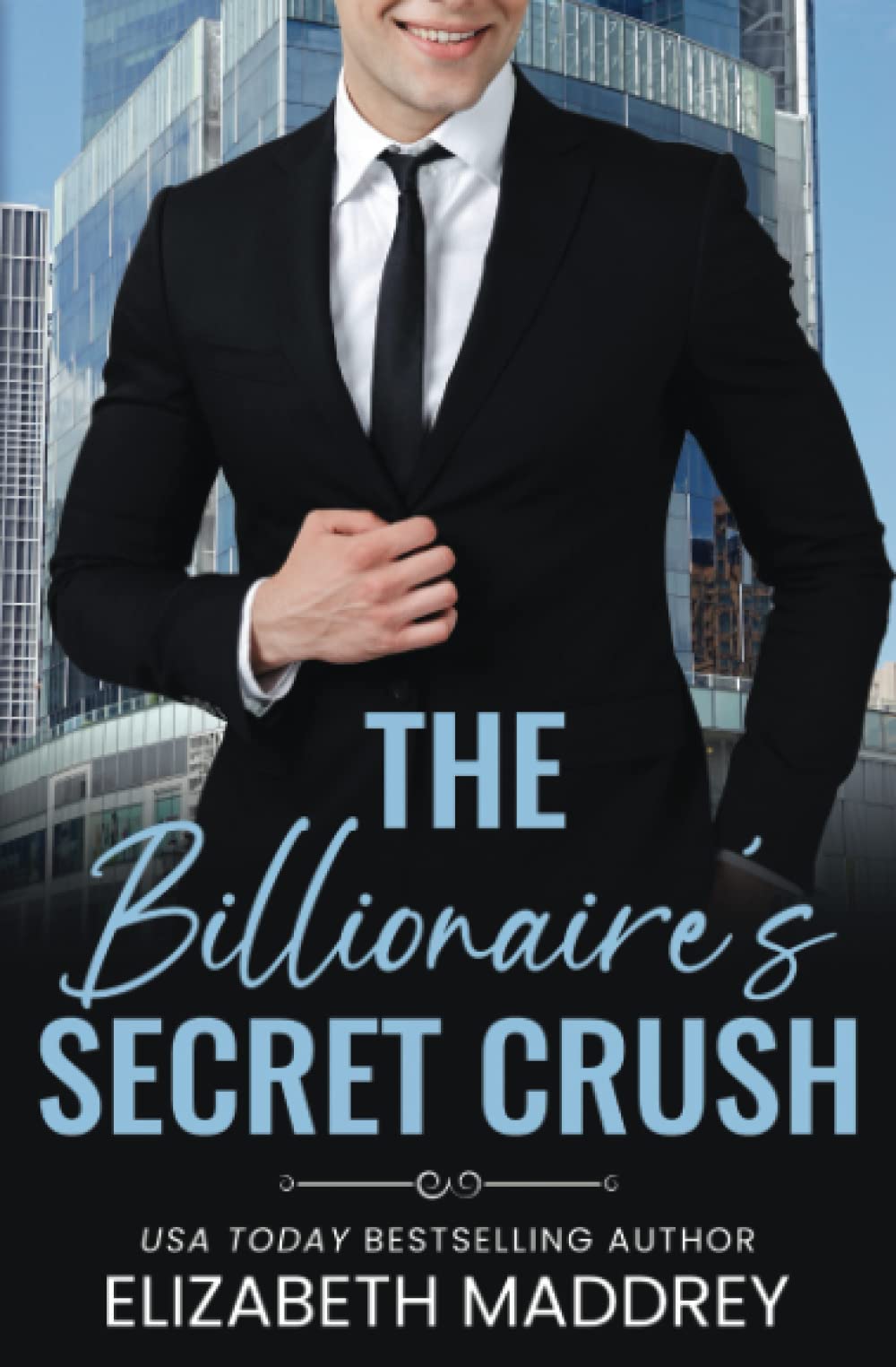 The Billionaire's Secret Crush: A Contemporary Christian Romance (Billionaire Next Door, Band 3) Religion & Esotericism