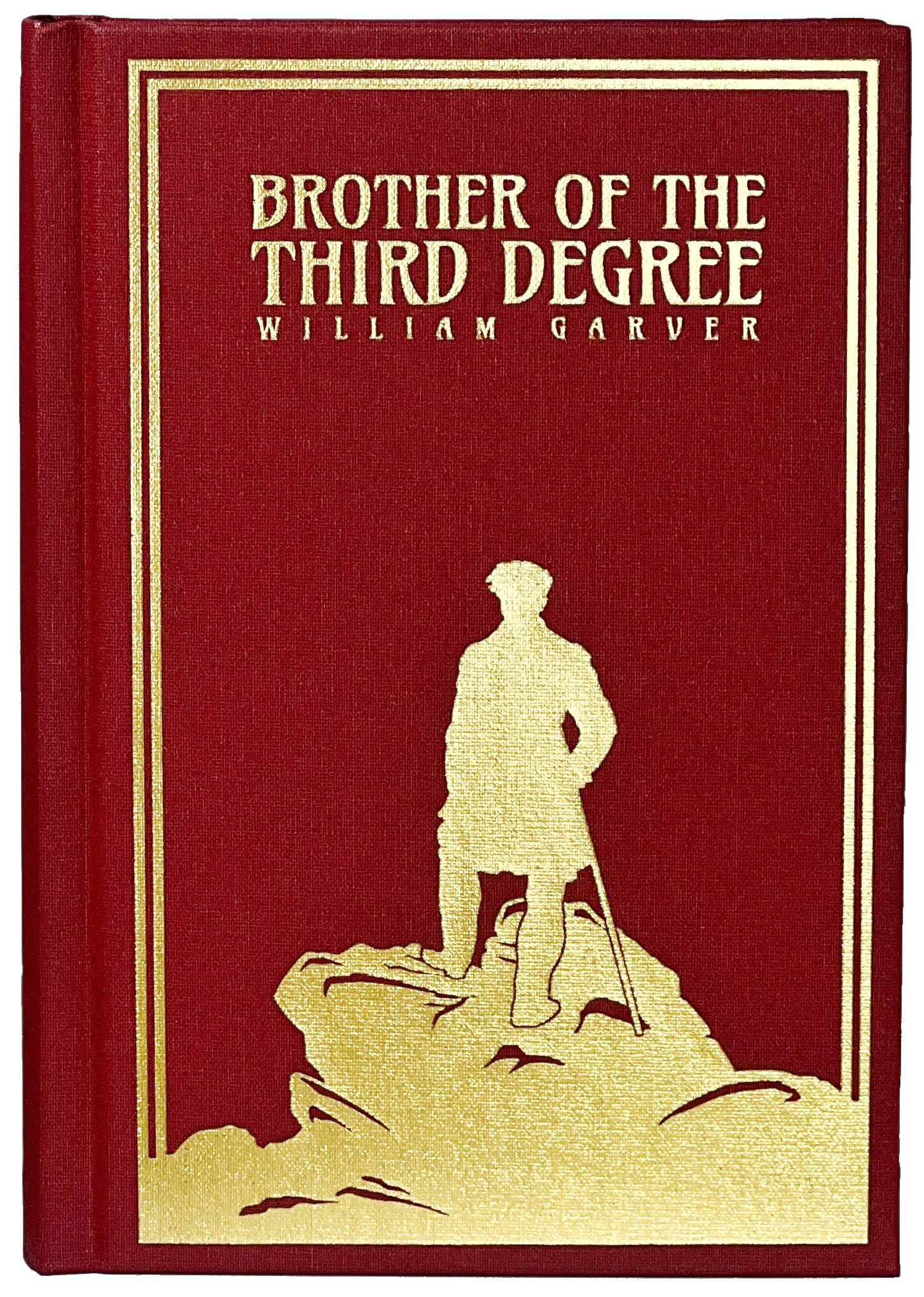 The Brother of the Third Degree: Special Hardcover Edition Books