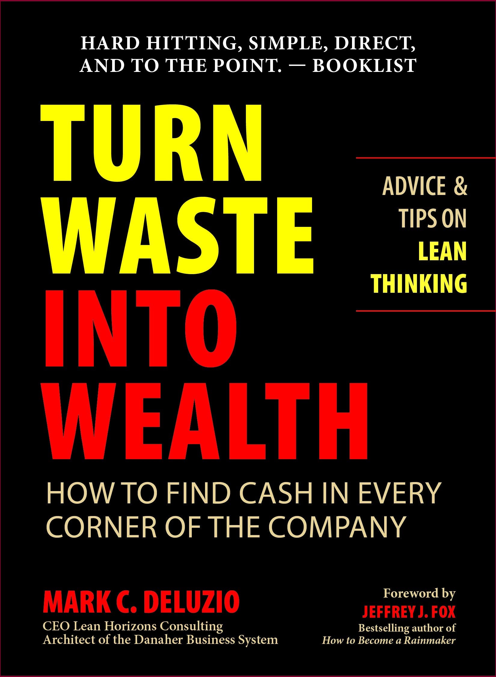 Turn Waste into Wealth: How to Find Cash in Every Corner of the Company Business, Finance & Career