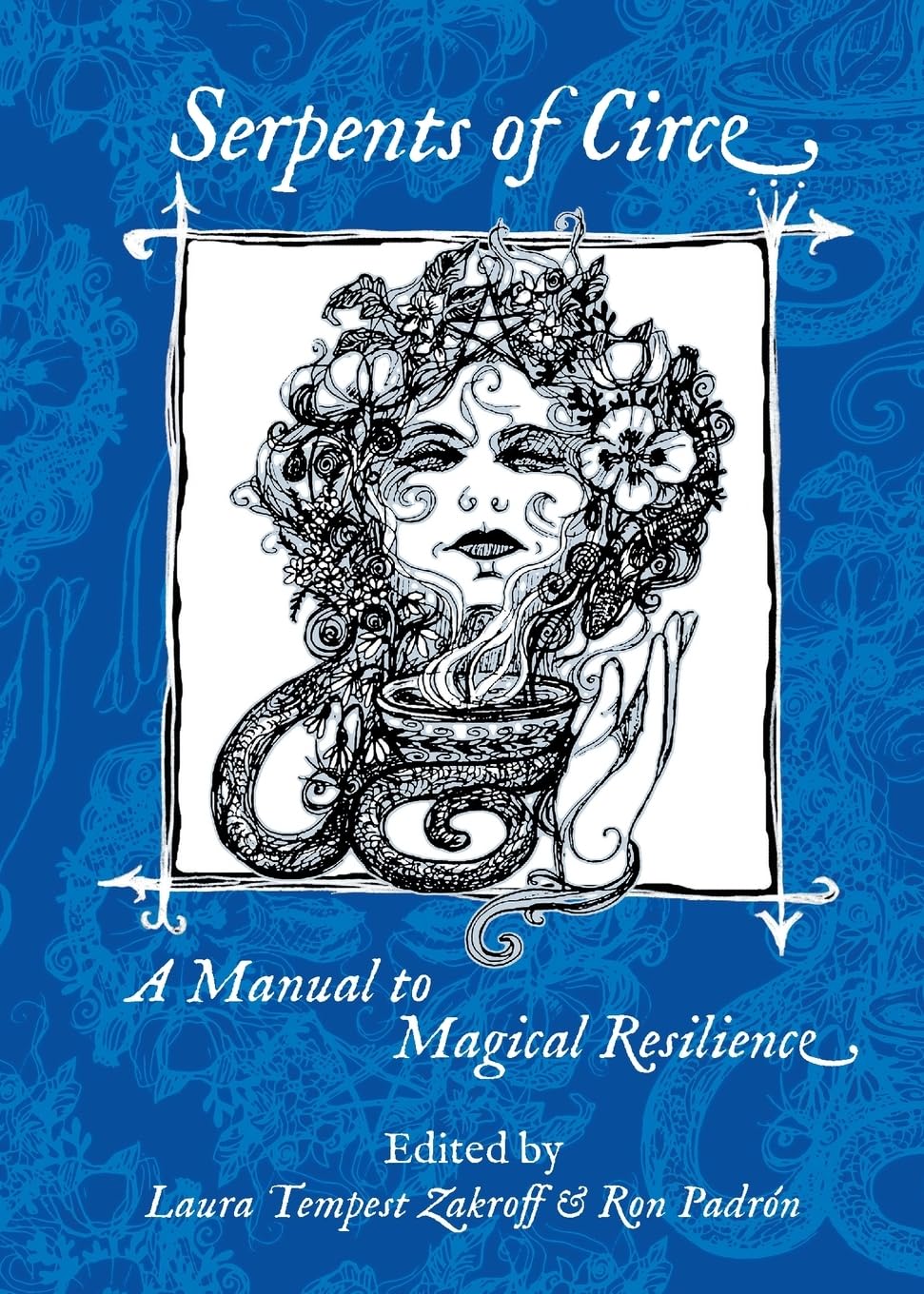 Serpents of Circe: A Manual to Magical Resilience Religion & Esotericism