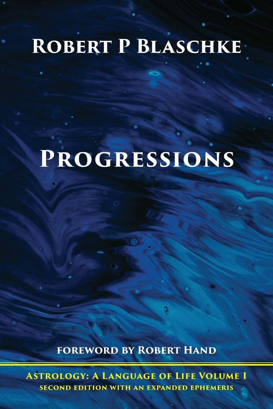 Progressions (Astrology: A Language of Life, Band 1) Religion & Esotericism