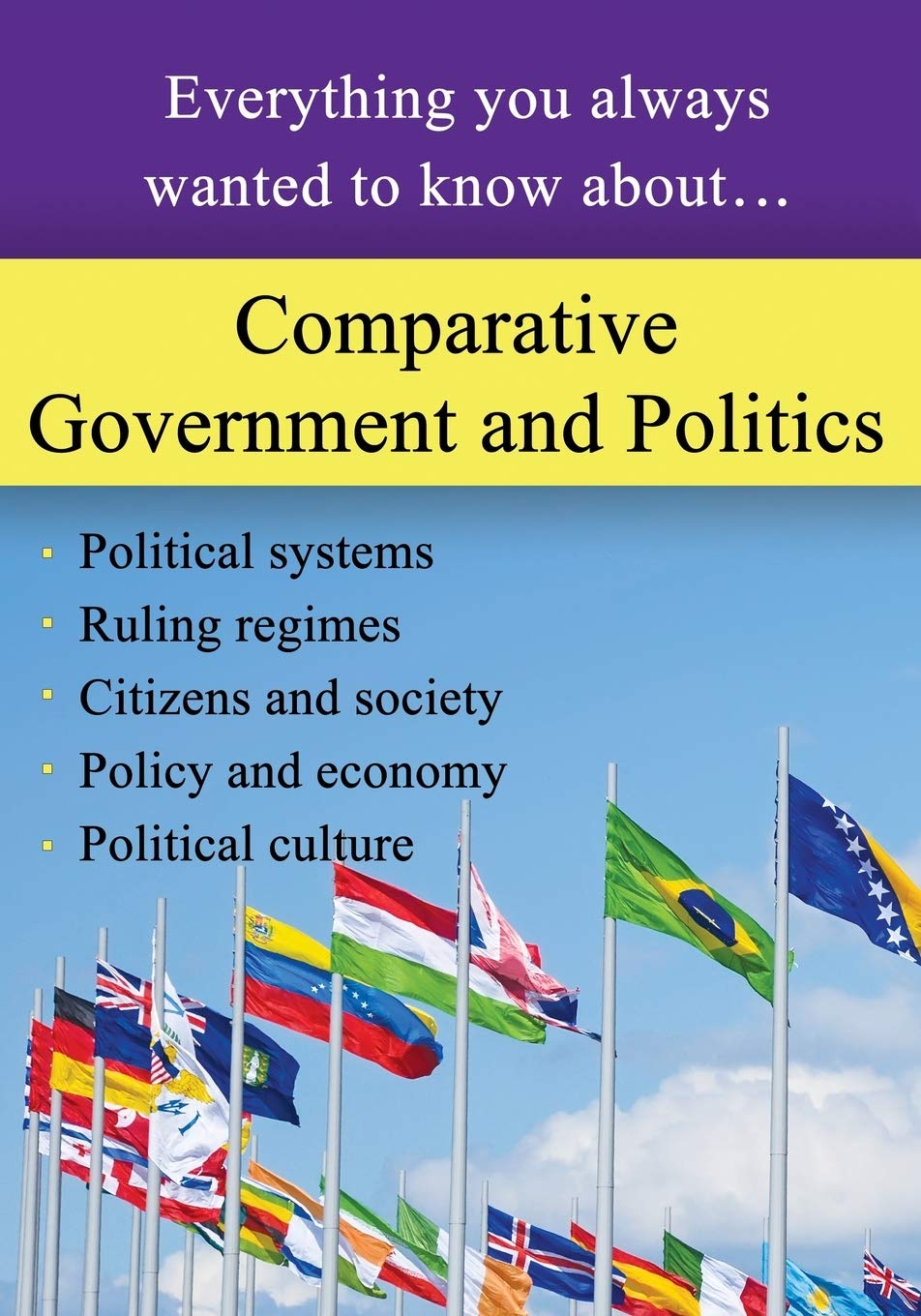Comparative Government and Politics: Everything you always wanted to know about… Law