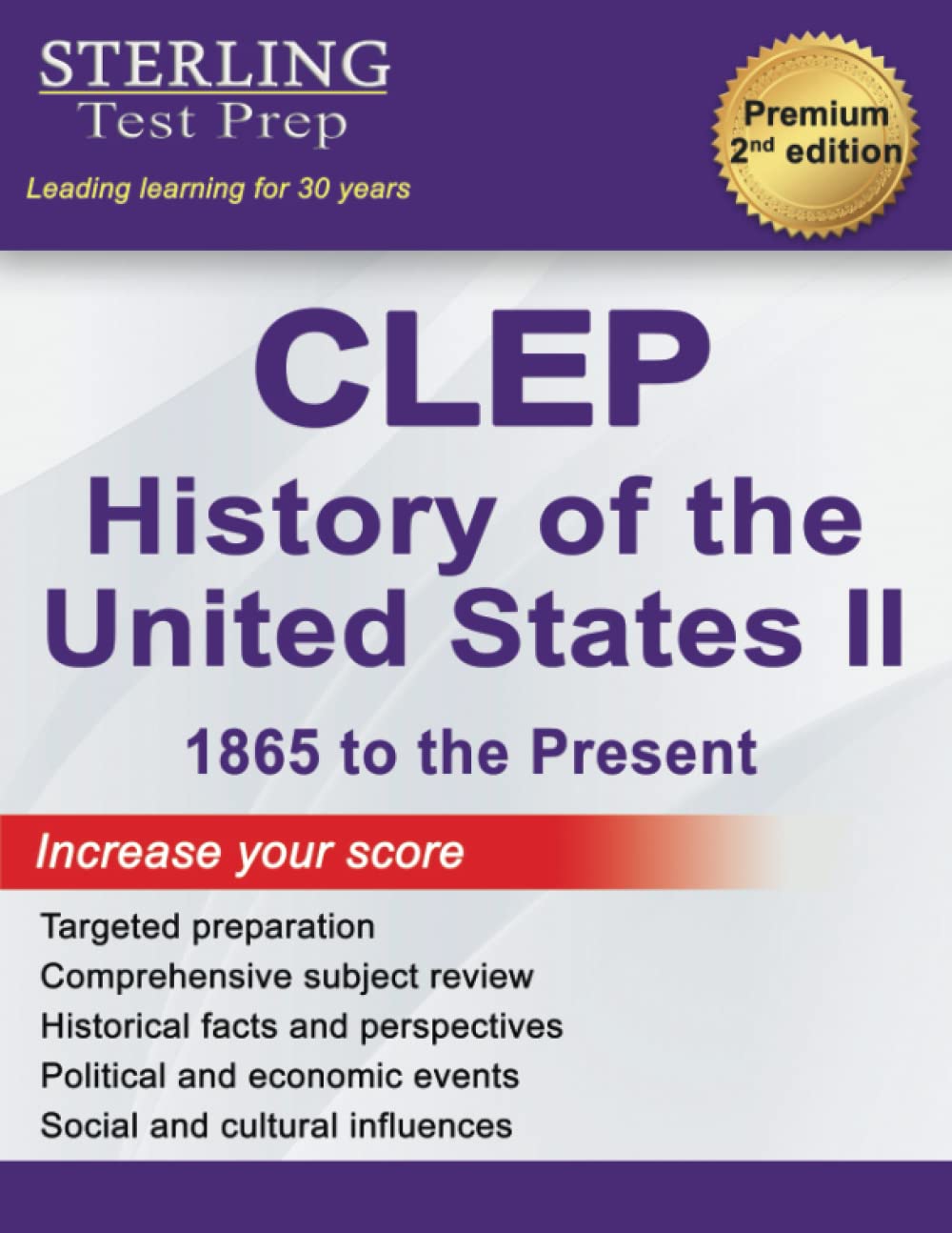 CLEP History of the United States II (1865-Present): Complete Content Review Learning & Reference