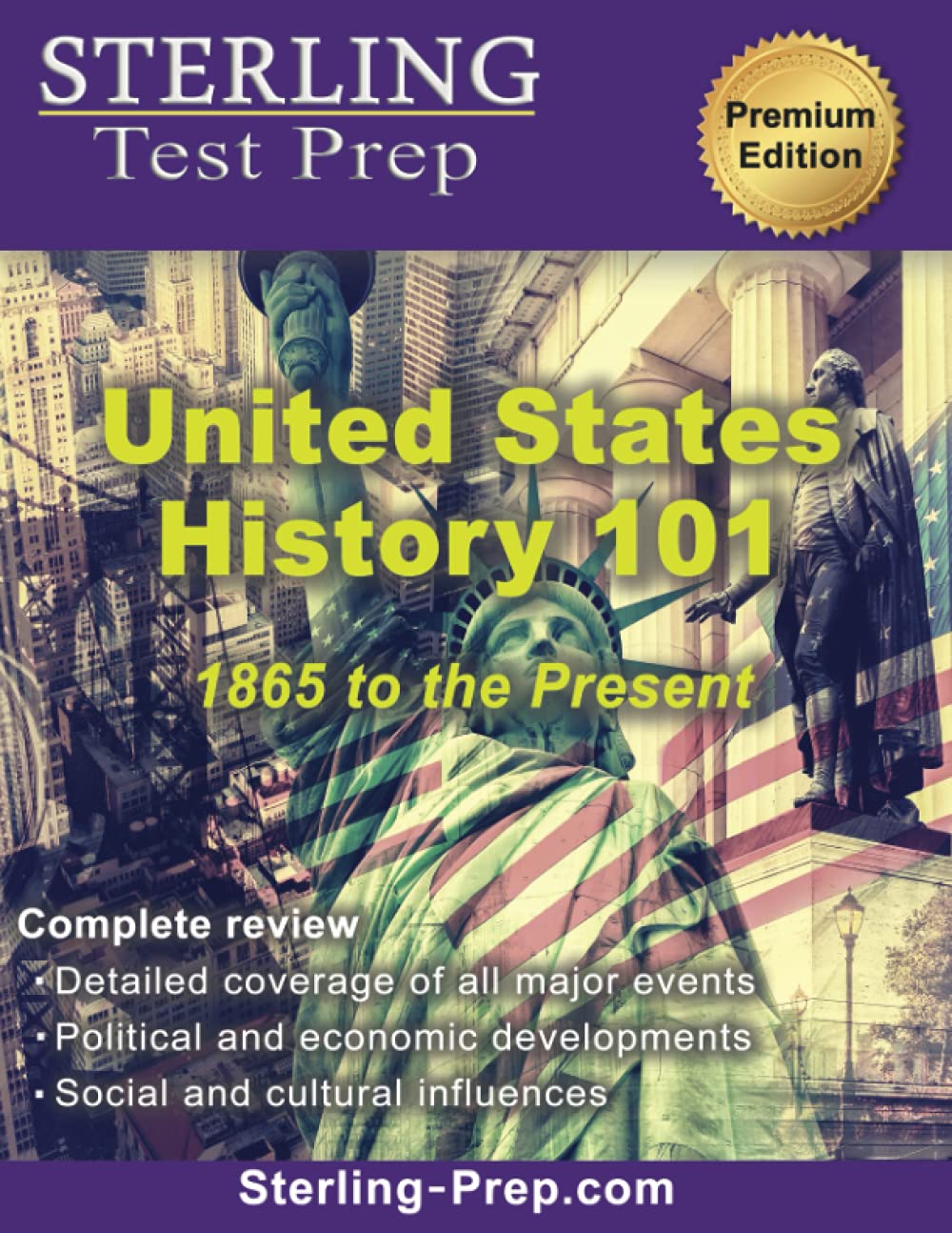 United States History 101 (1865-Present): Complete US History Review Book Study Guides