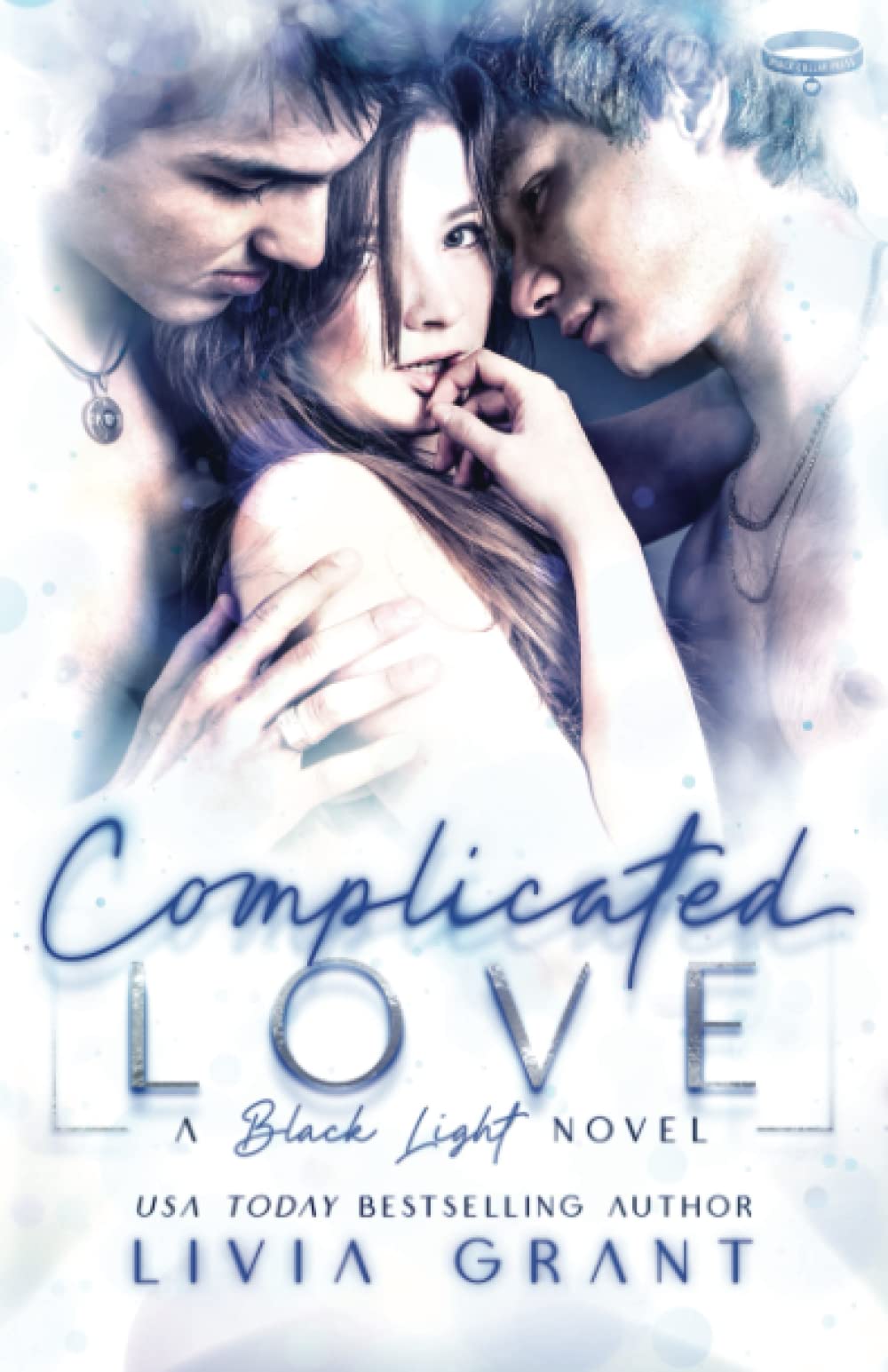 Complicated Love: A Black Light Novel (Black Light Series, Band 9) Contemporary Romance