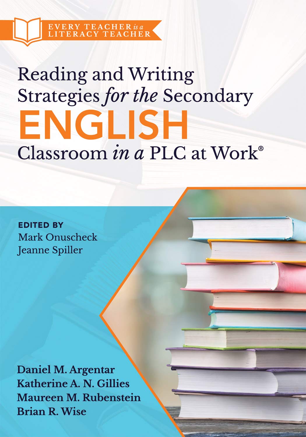 Reading and Writing Strategies for the Secondary English Classroom in a PLC at Work(r) Education & Training