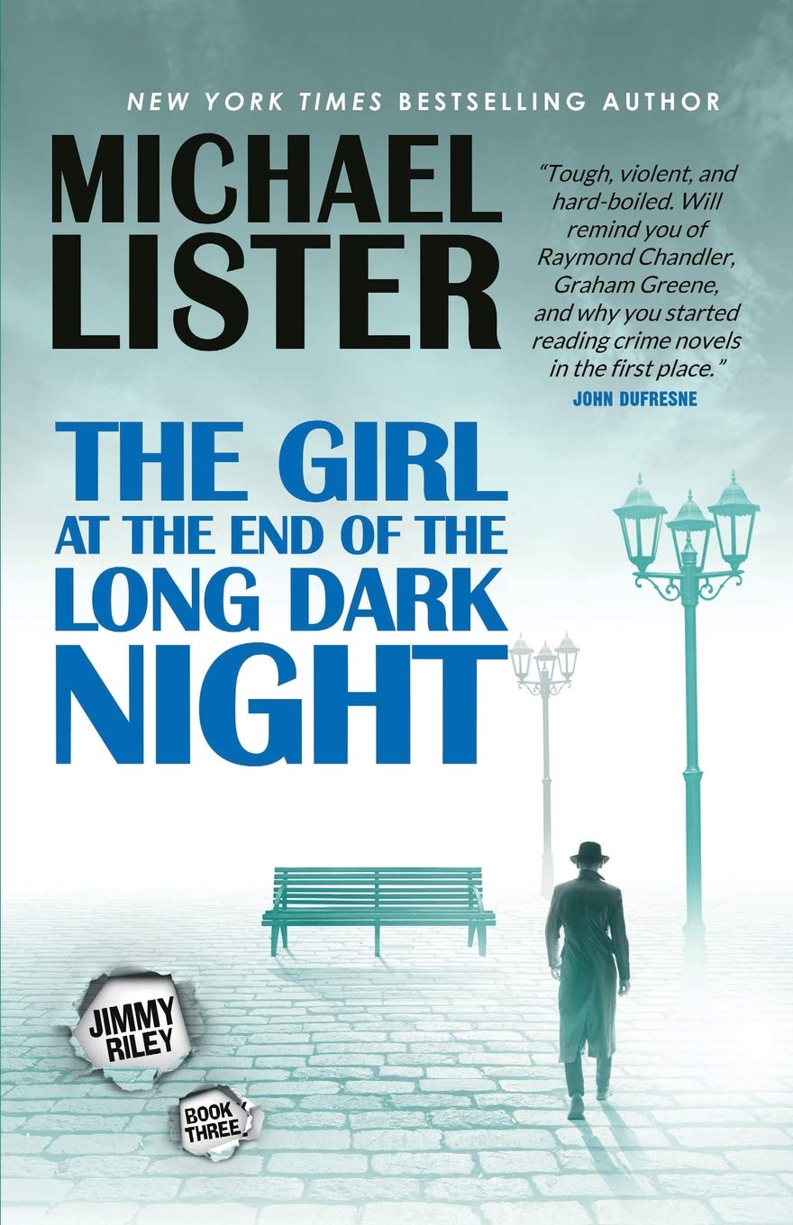 The Girl at the End of the Long Dark Night: a Jimmy Riley Noir Novel Contemporary literature Books