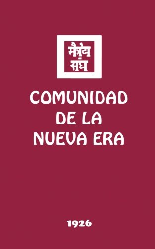 Comunidad de la Nueva Era (Agni Yoga, Band 3) Philosophy