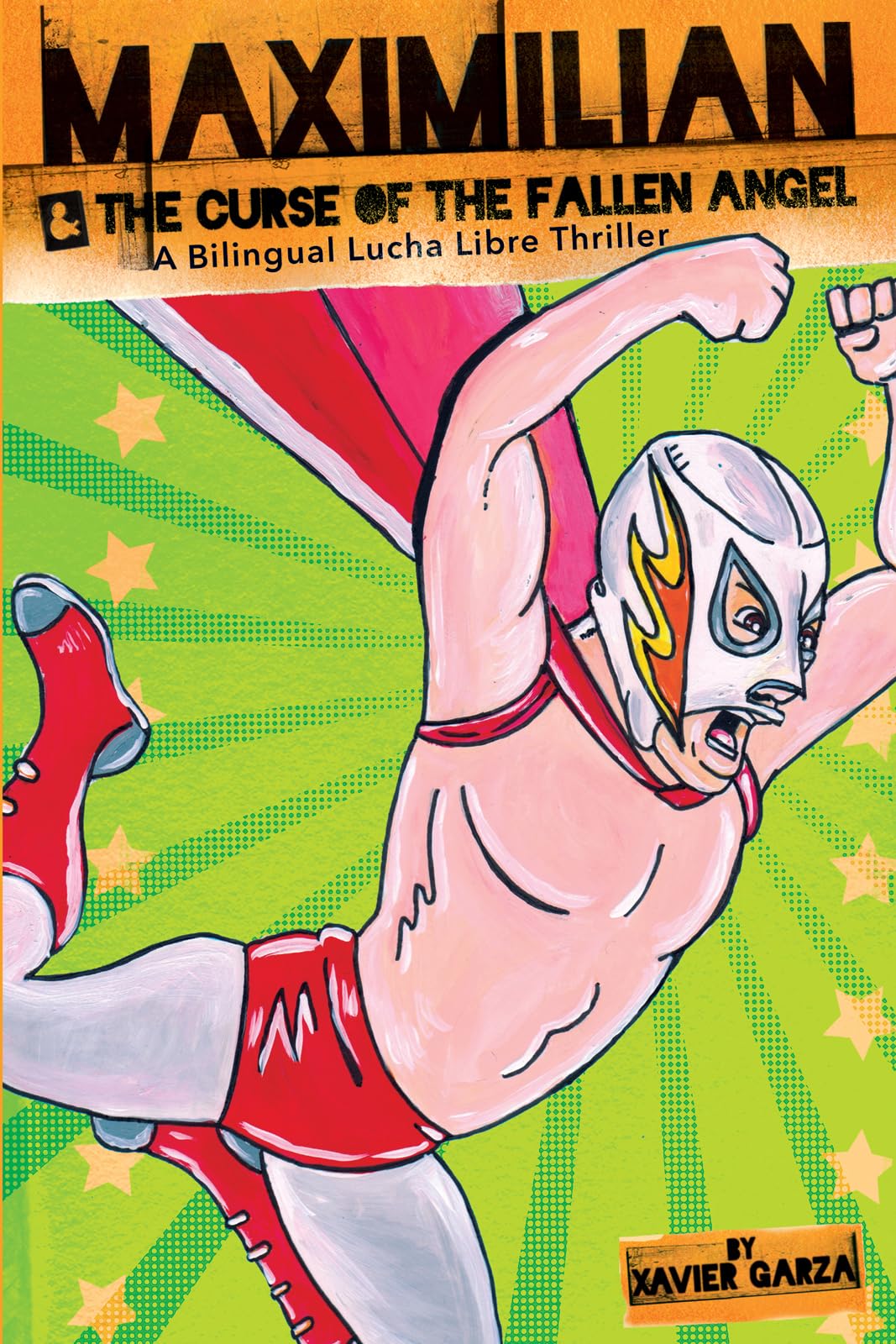 Maximilian and the Curse of the Fallen Angel: A Bilingual Lucha Libre Thriller / Una Novela Bilingue de Suspenso Y Lucha Libre (Max's Lucha Libre Adventures, 4) Leisure & Fun