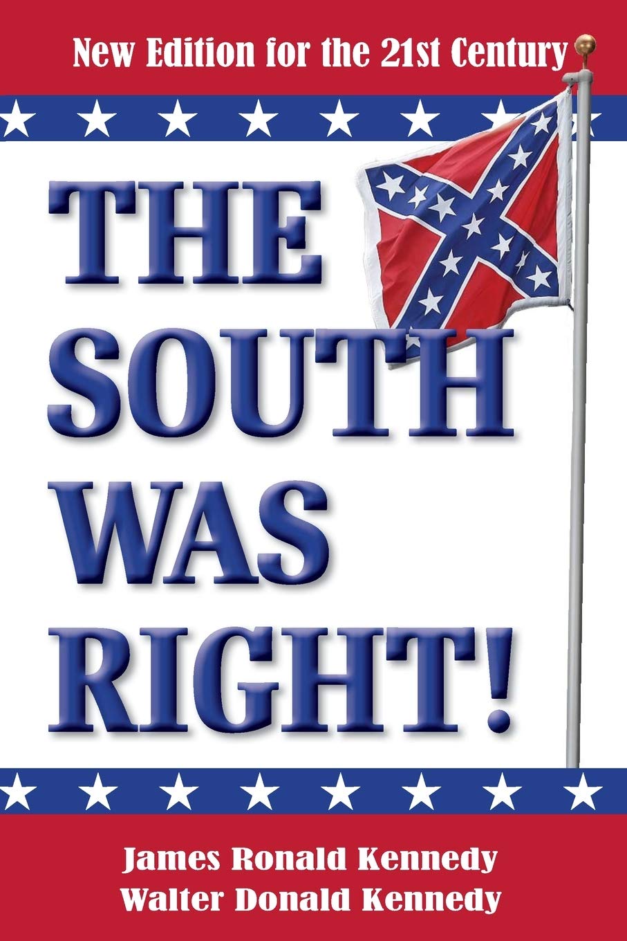 The South Was Right!: A New Edition for the 21st Century book
