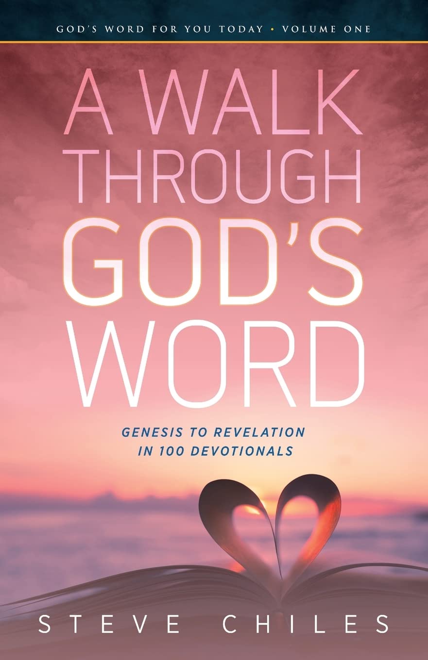 A Walk Through God's Word: Genesis to Revelation in 100 Devotionals Volume 1 Social Sciences
