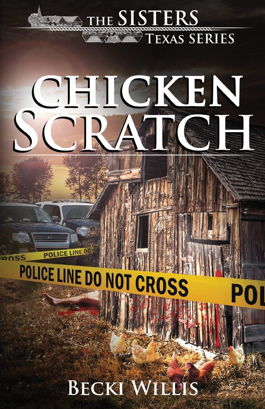 Chicken Scratch (The Sisters, Texas Mystery Series, Band 1) Contemporary literature