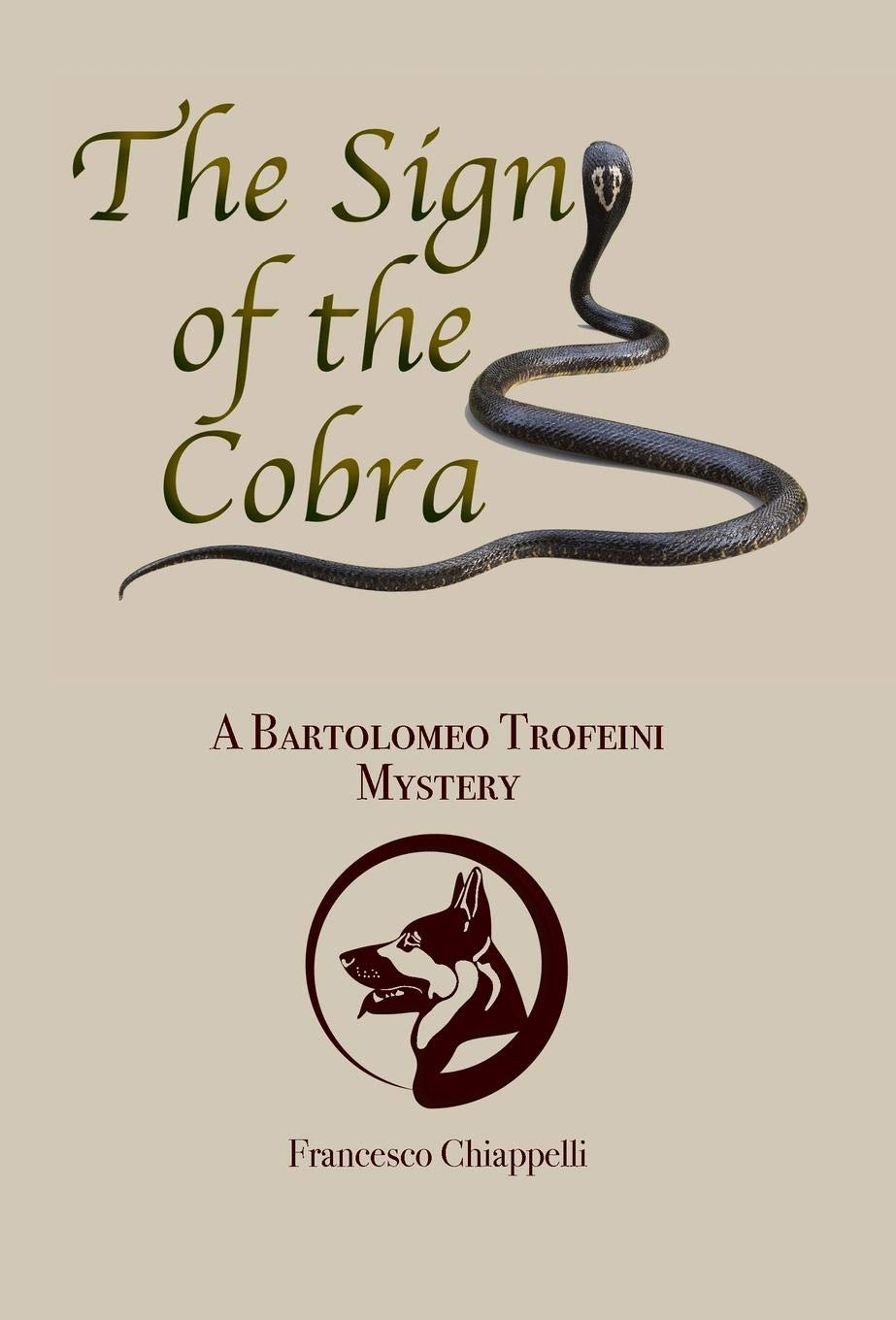 The Sign of the Cobra: A Bartolomeo Trofeini Mystery Detective & CSI