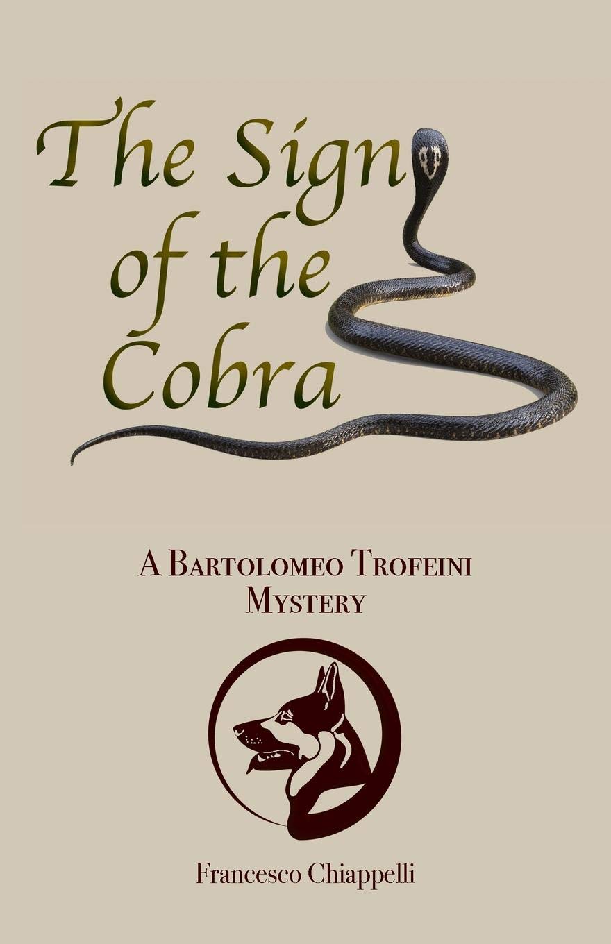 The Sign of the Cobra: A Bartolomeo Trofeini Mystery Detective & CSI