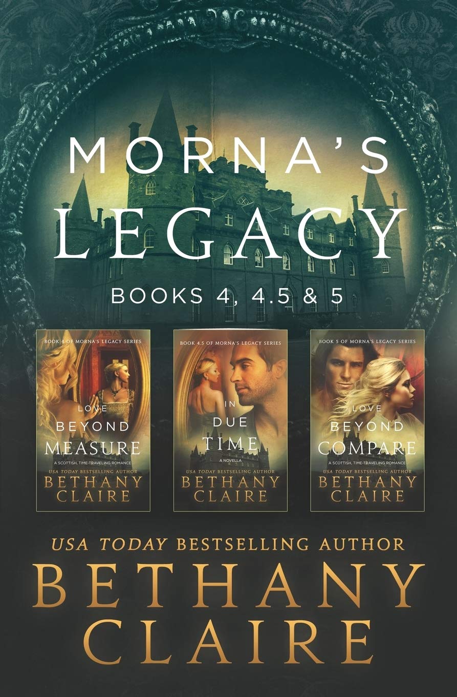 Morna's Legacy: Books 4, 4.5, & 5: Scottish Time Travel Romances (Morna's Legacy Collections, Band 2) Historical Fiction