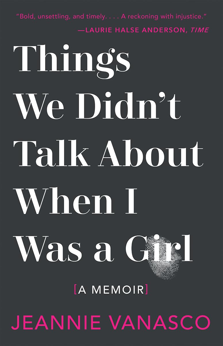 Things We Didn't Talk About When I Was a Girl: A Memoir book