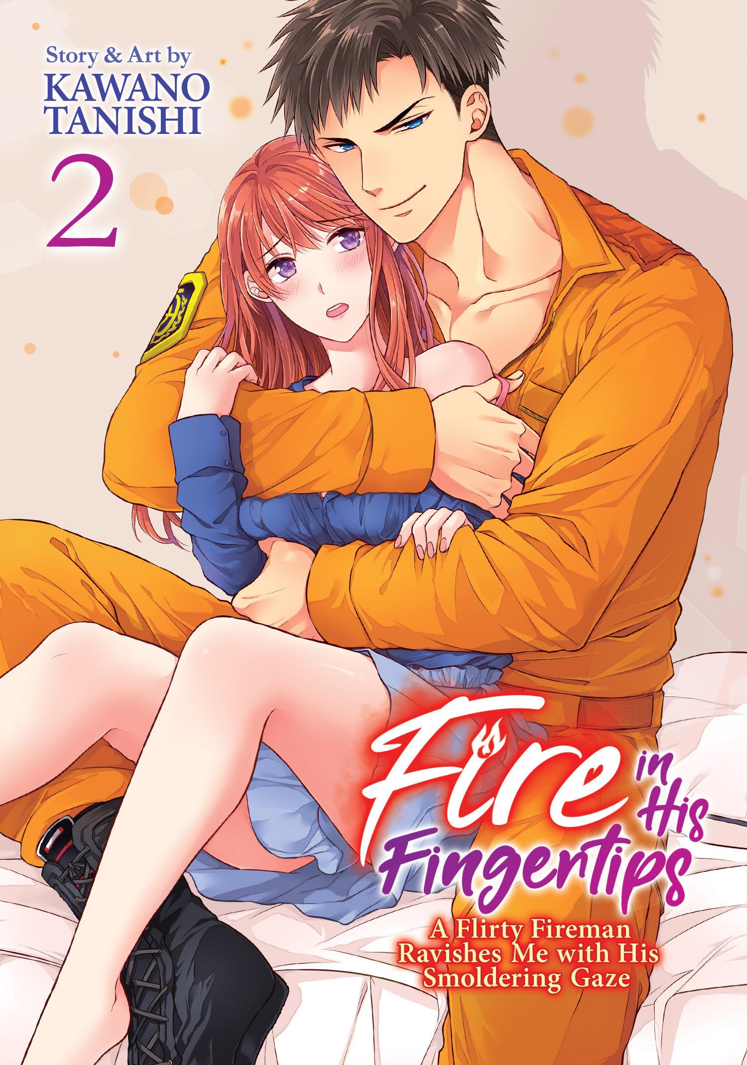 Fire in His Fingertips: A Flirty Fireman Ravishes Me with His Smoldering Gaze Vol. 2 Manga