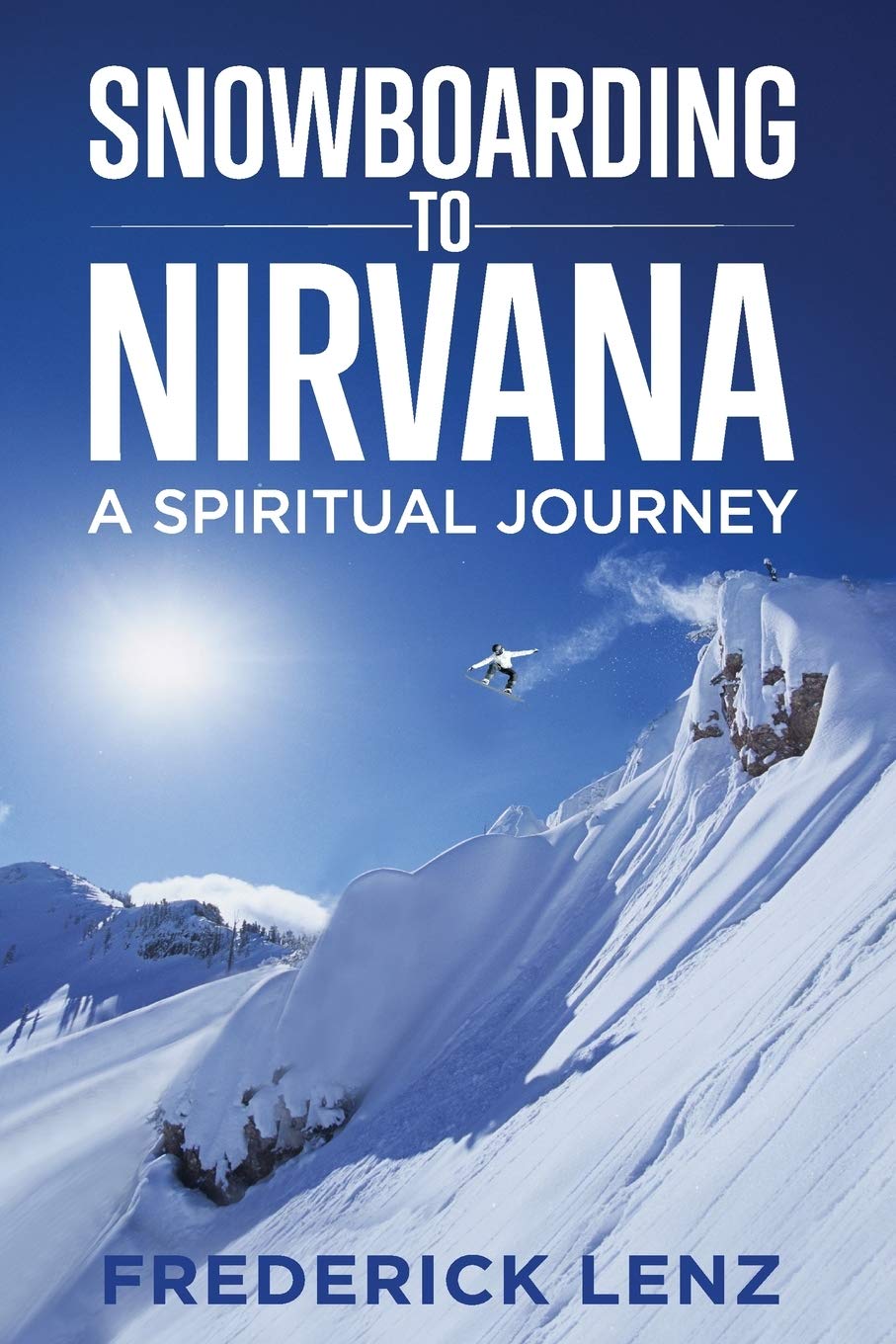 Snowboarding to Nirvana: A Spiritual Journey book