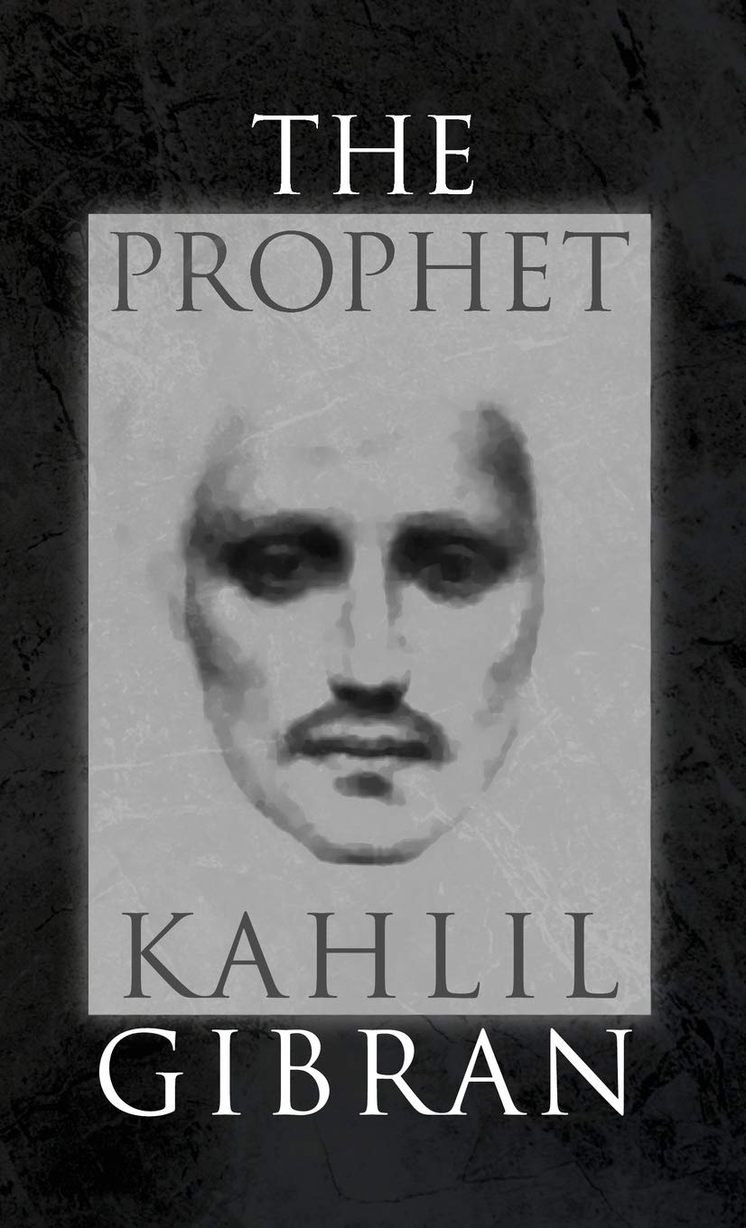 The Prophet: With Original 1923 Illustrations by the Author Philosophy