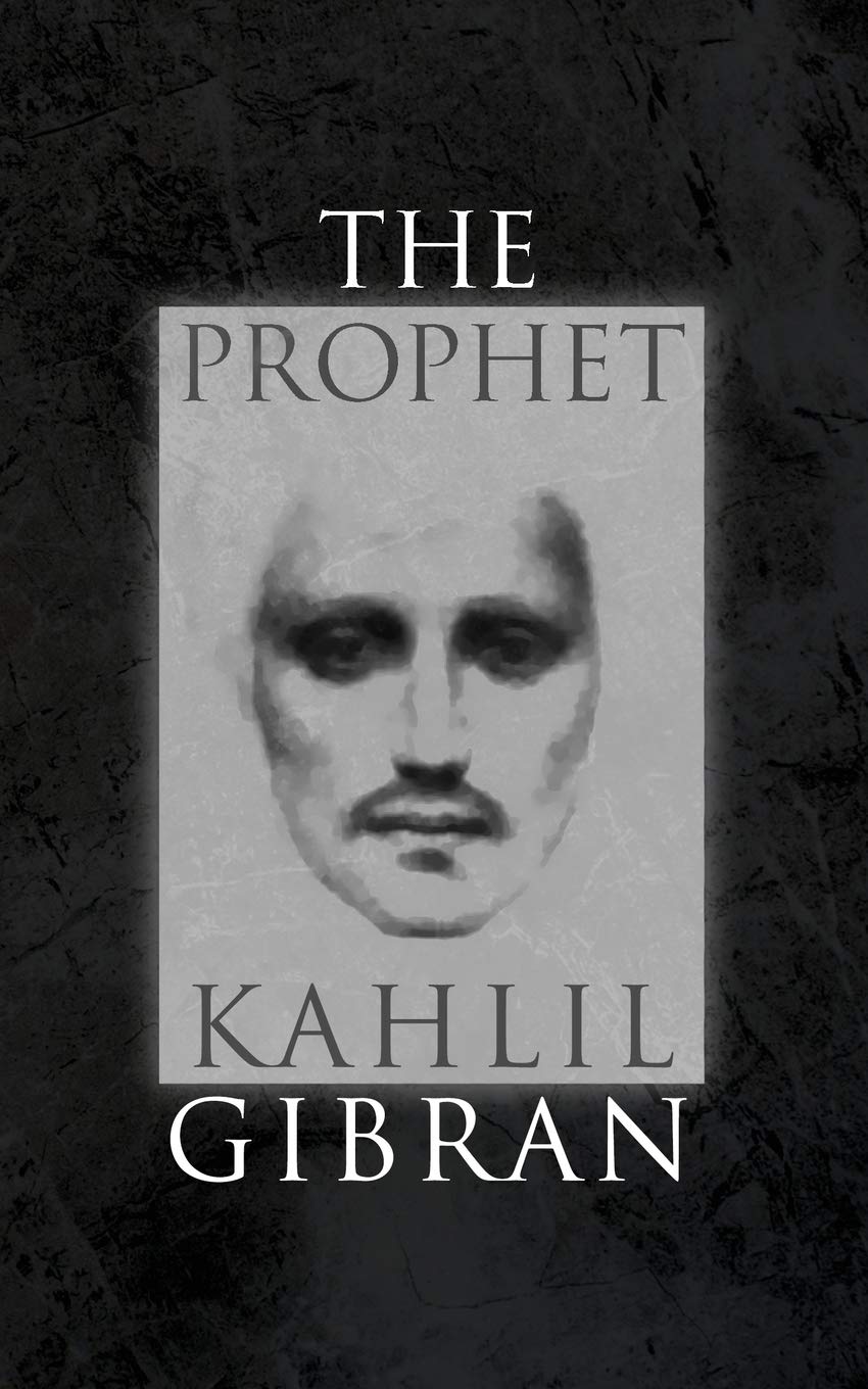 The Prophet: With Original 1923 Illustrations by the Author Philosophy