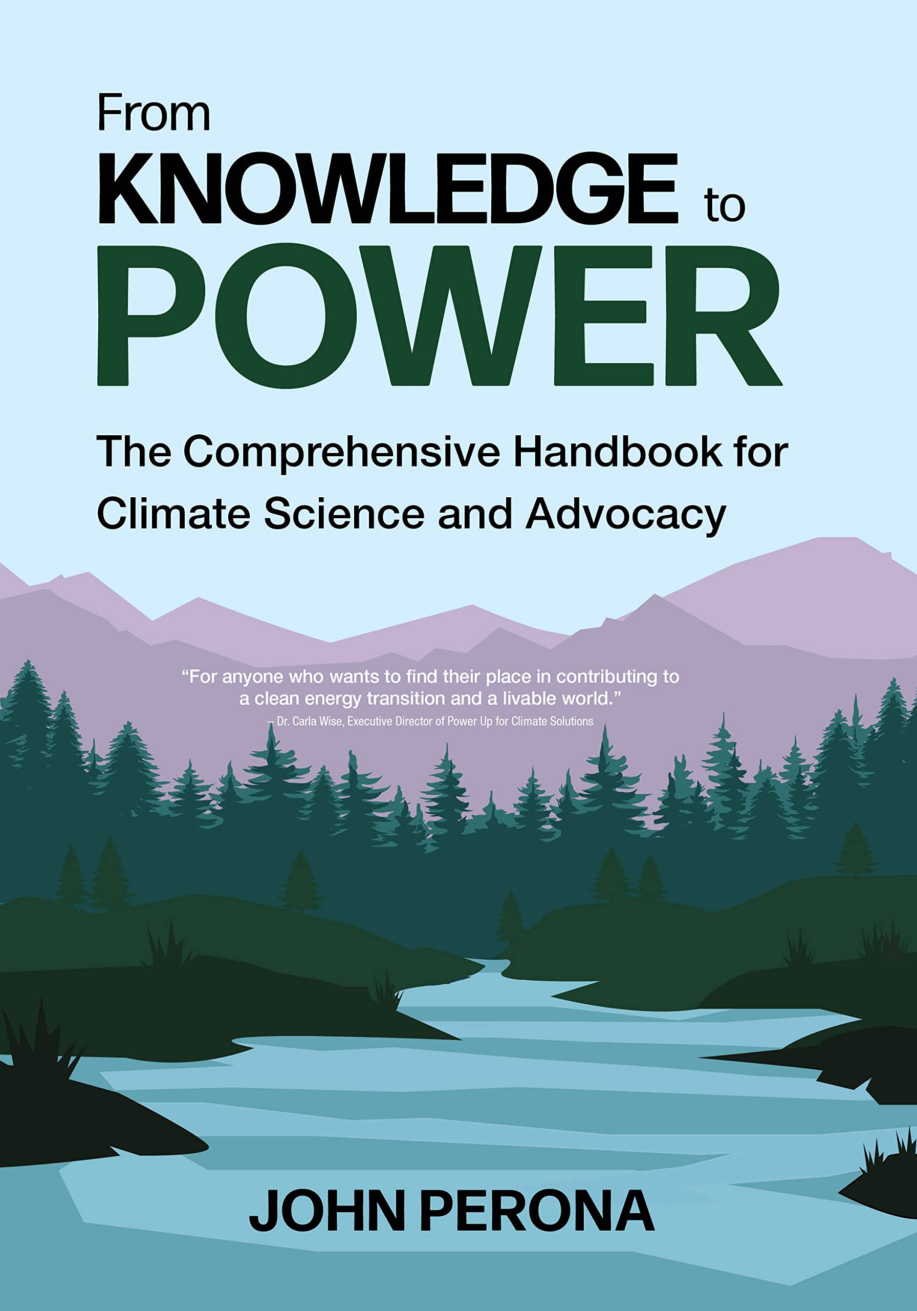 From Knowledge to Power: The Comprehensive Handbook for Climate Science & Advocacy Business & Technology