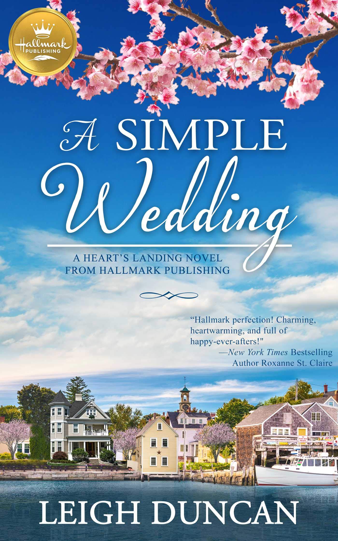 A Simple Wedding: A Heart's Landing Novel from Hallmark Publishing Contemporary literature
