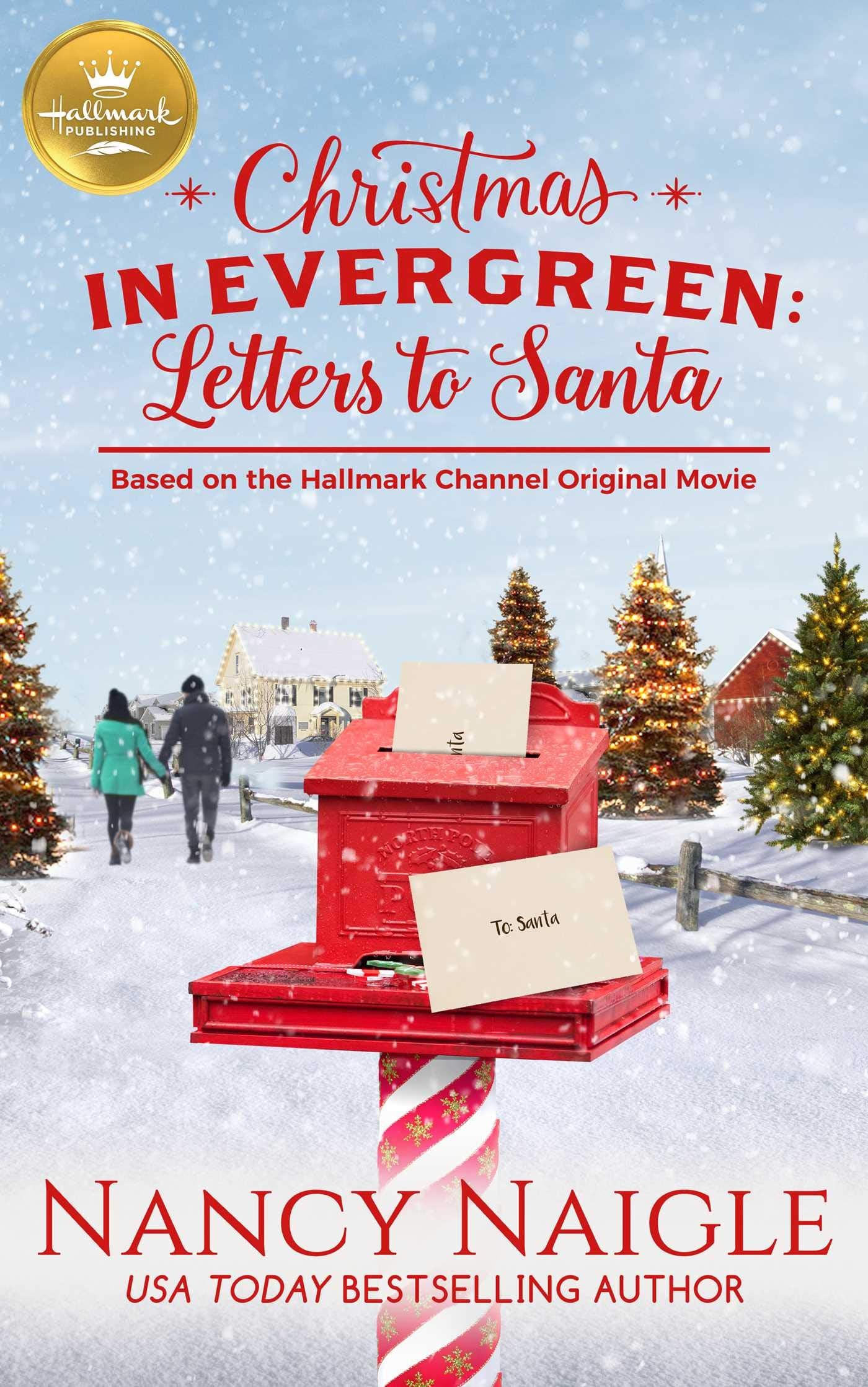 Christmas in Evergreen: Letters to Santa: Based on a Hallmark Channel original movie Holiday Reading