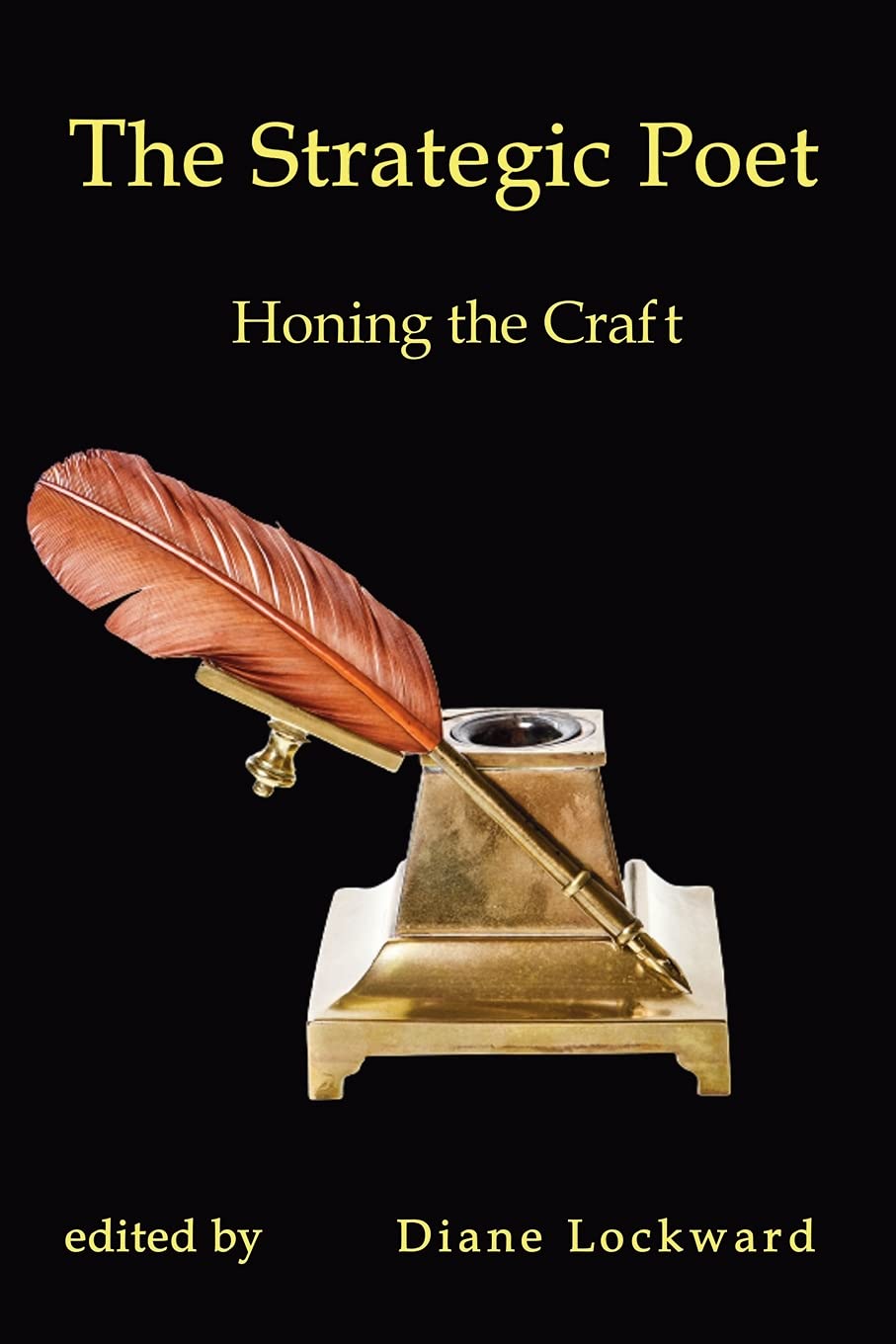 The Strategic Poet: Honing the Craft Poetry