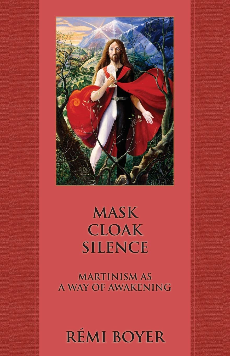 Mask Cloak Silence: Martinism as a Way of Awakening Law