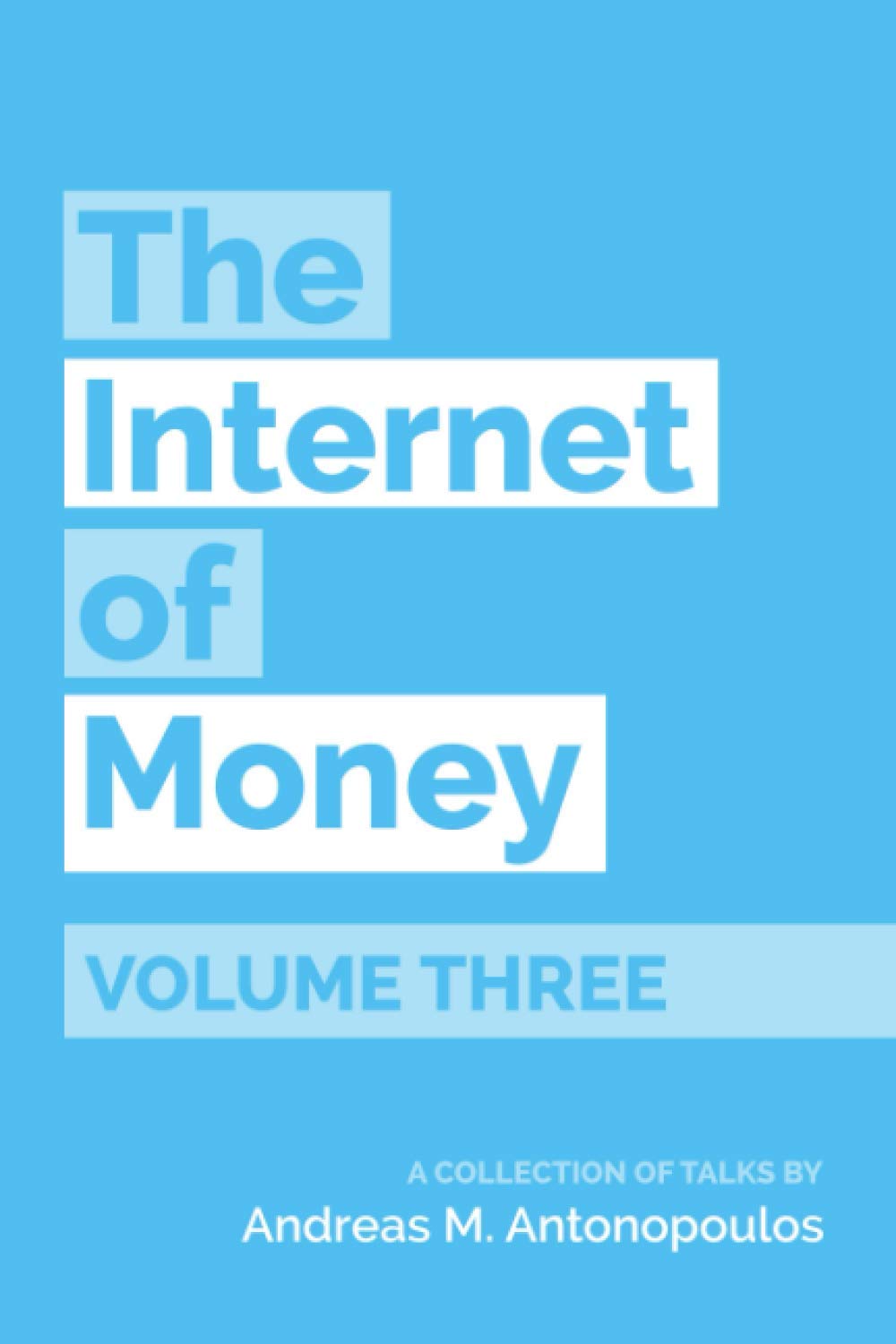 The Internet of Money Volume Three Business, Finance & Career