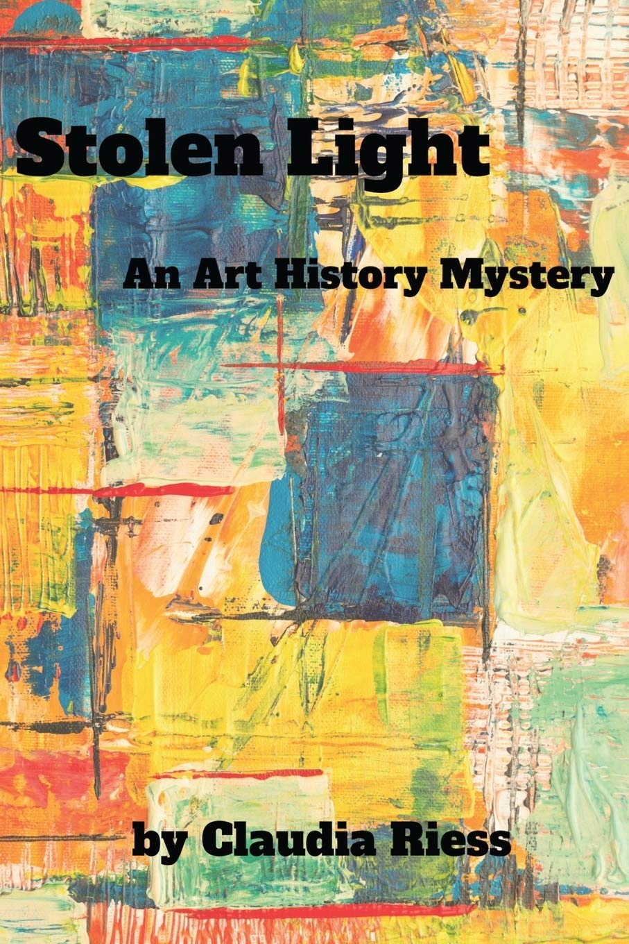Stolen Light: An Art History Mystery Contemporary literature