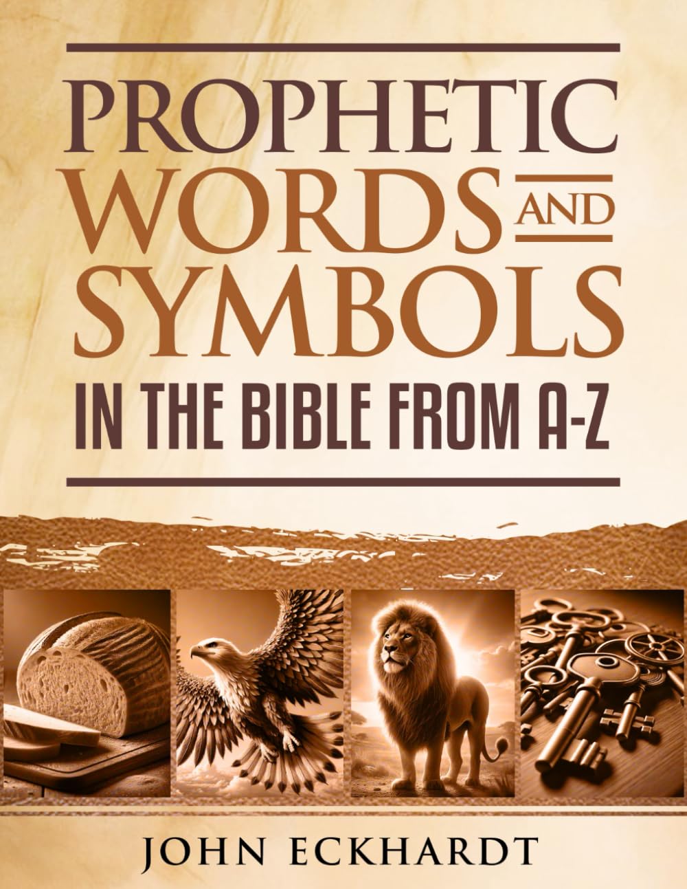 Prophetic Words and Symbols: In the Bible from A-Z Religion & Esotericism