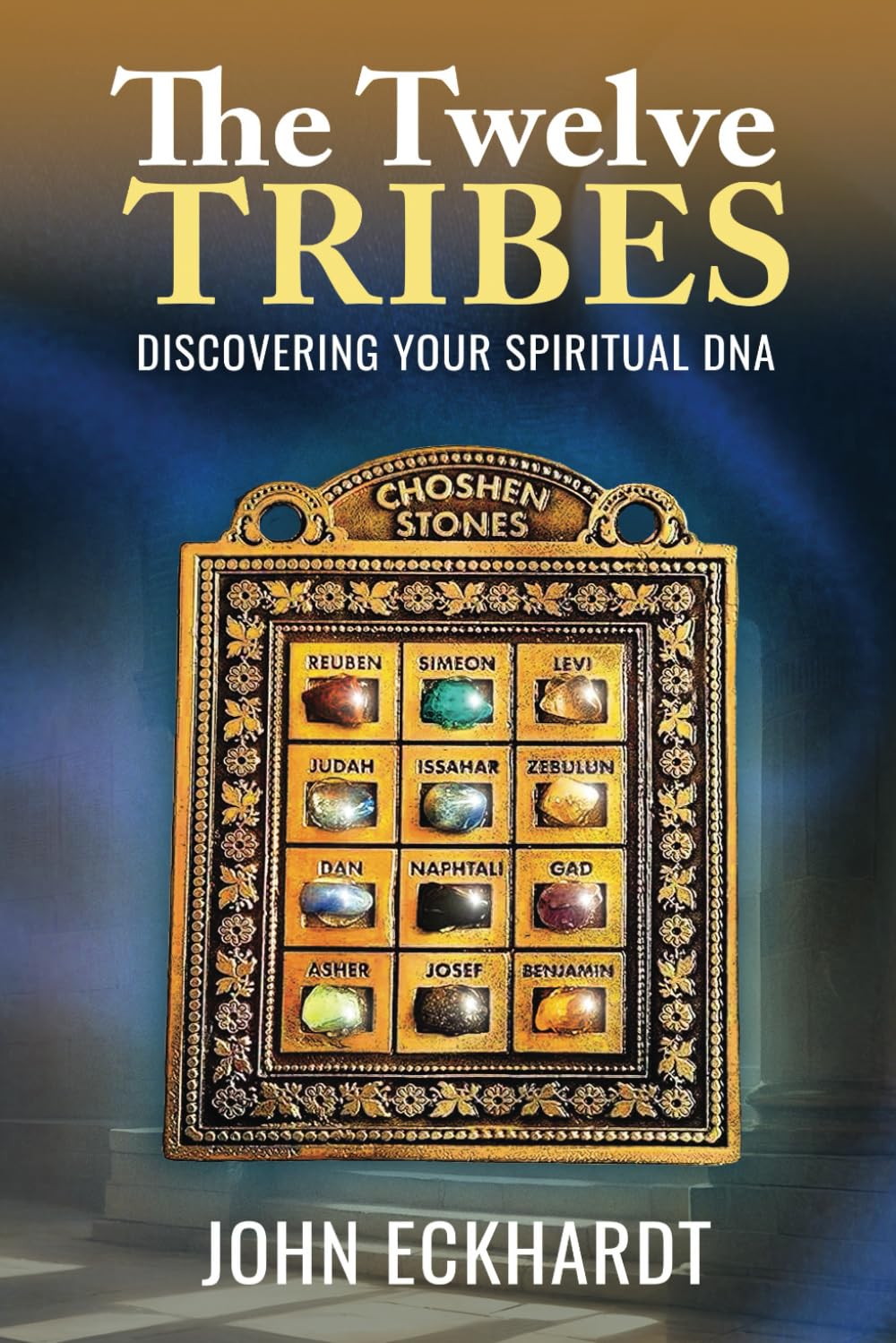 The Twelve Tribes: Discovering Your Spiritual Identity Religion & Esotericism