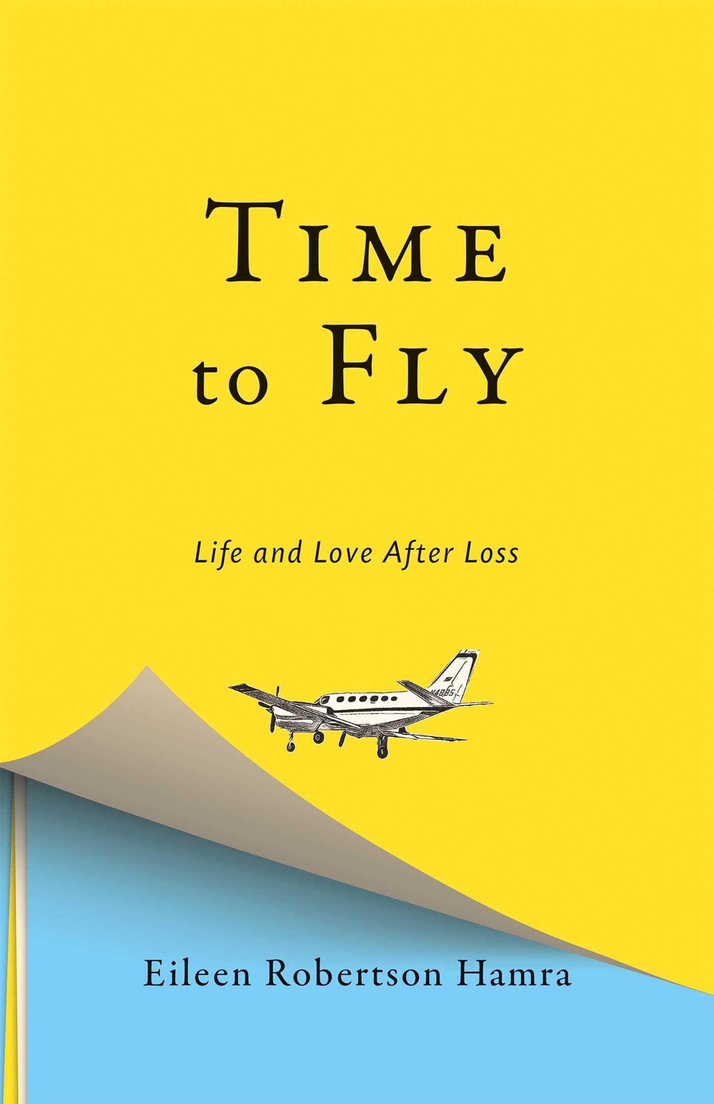 Time to Fly: Life and Love After Loss Inspiring women