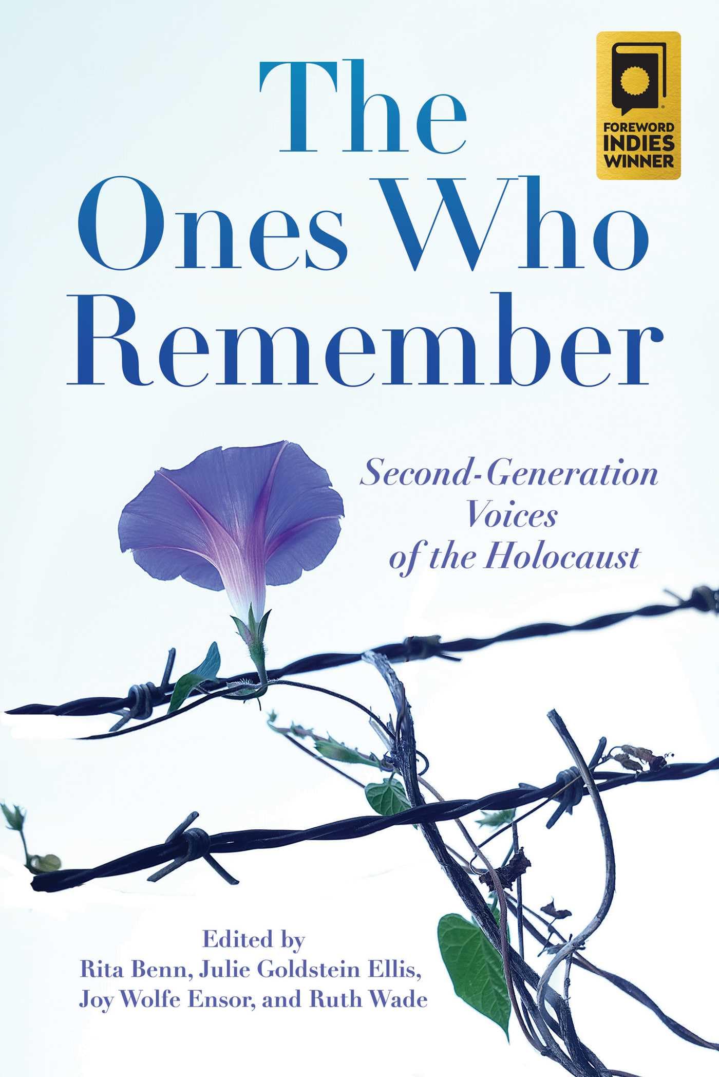 The Ones Who Remember: Second-Generation Voices of the Holocaust Essays & Short Stories
