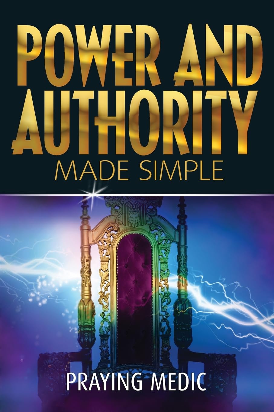 Power and Authority Made Simple (Kingdom of God Made Simple, Band 6) Religion & Esotericism