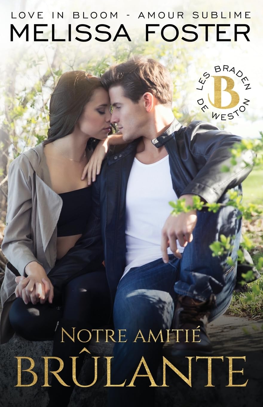 Notre amitié brûlante: Josh Braden book