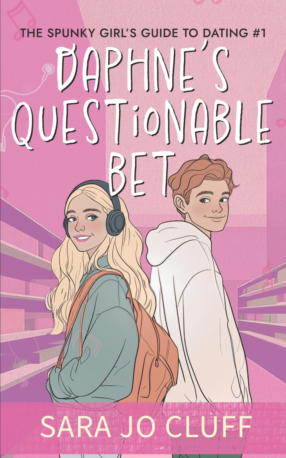Daphne's Questionable Bet (The Spunky Girl's Guide to Dating) Contemporary Romance
