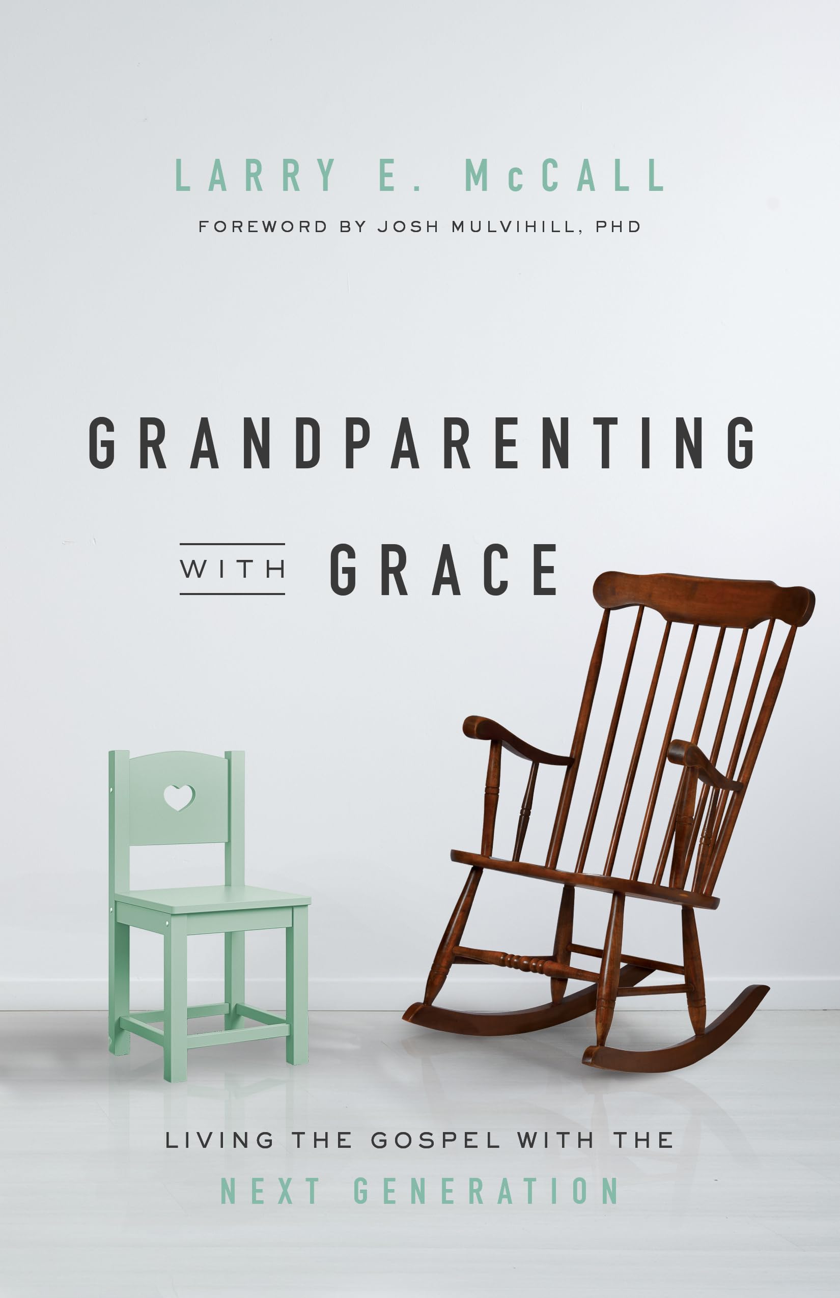 Grandparenting with Grace: Living the Gospel with the Next Generation Religion & Esotericism