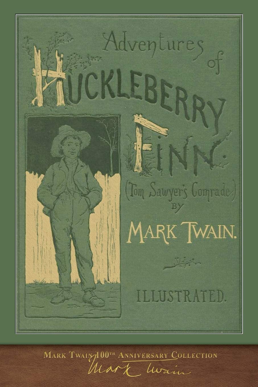 Adventures of Huckleberry Finn: 100th Anniversary Collection Classics