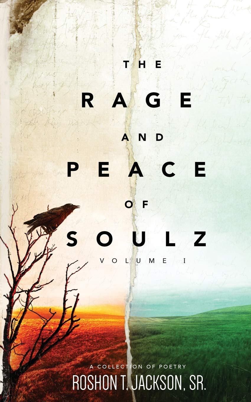 The Rage and Peace of Soulz Poetry