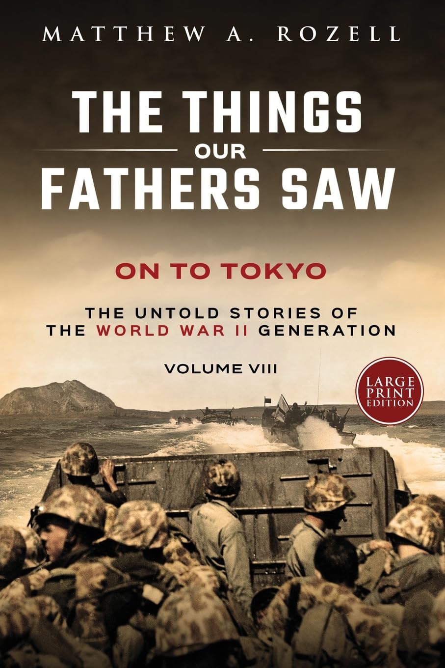 On to Tokyo-LARGE PRINT EDITION Politics & History