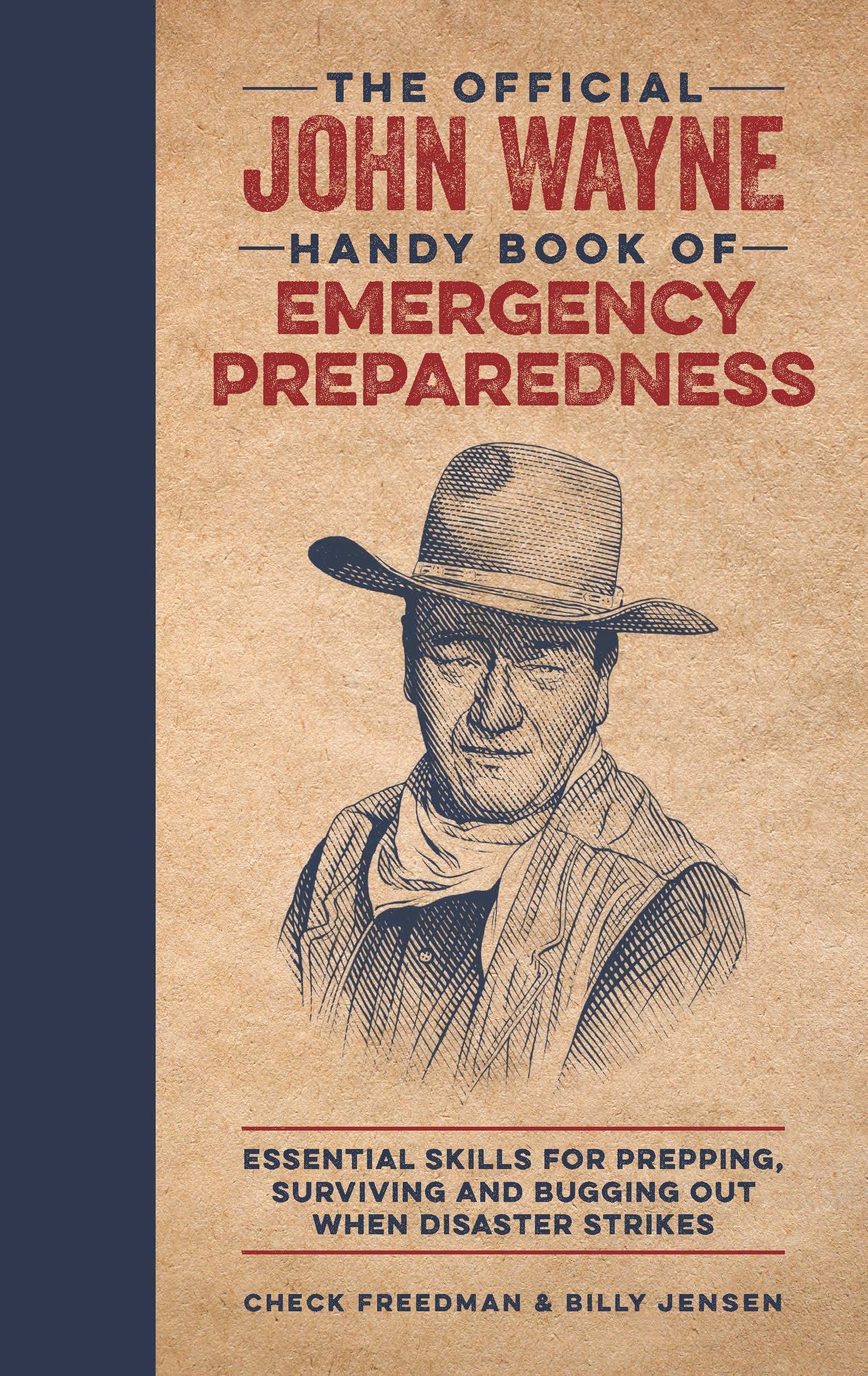 The Official John Wayne Handy Book of Emergency Preparedness Learning & Reference