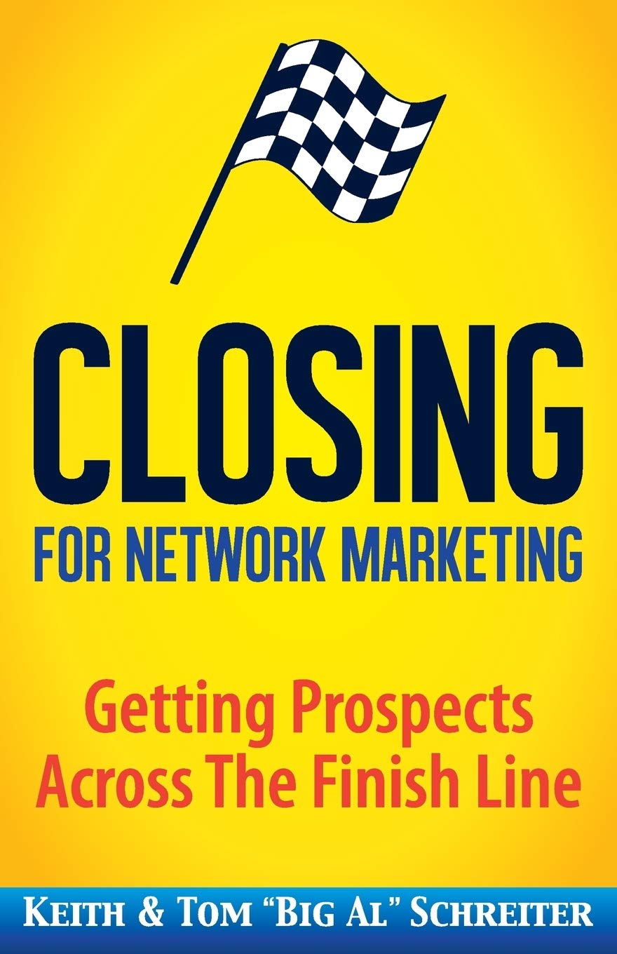 Closing for Network Marketing: Helping our Prospects Cross the Finish Line Law